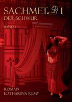 Sachmet Der Schwur: Band 1 3752848715 Book Cover