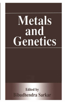 Metals and Genetics 0306461013 Book Cover