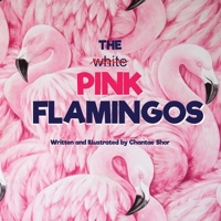 The Pink Flamingos 1639888497 Book Cover