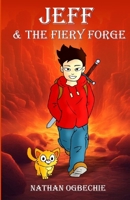 Jeff and the Fiery Forge 9786081757 Book Cover