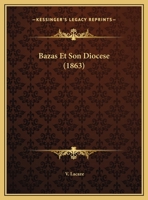Bazas Et Son Diocese 1169629660 Book Cover