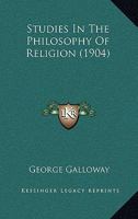 Studies in the Philosophy of Religion 1018286128 Book Cover