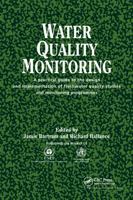 Water Quality Monitoring: A practical guide to the design and implementation of freshwater quality studies and monitoring programmes 0419217304 Book Cover