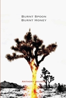 Burnt Spoon Burnt Honey 1953447406 Book Cover