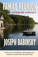 FAMILY REUNION Afterlife Contact 1329153782 Book Cover