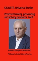 Positive thinking, preventing and solving problems: The best and useful ideas of how to think positive 1451555709 Book Cover