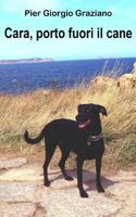 Cara, porto fuori il cane 1496180046 Book Cover