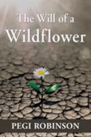 The Will of a Wildflower 1421837900 Book Cover