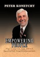 Empowering People: My Line in the Sand Empowering People Through Restrained Government 1468547976 Book Cover