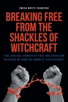 Breaking Free From the Shackles of Witchcraft B0CSHR87B1 Book Cover