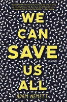 We Can Save Us All 1944700765 Book Cover