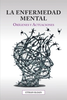 La enfermedad mental: Orígenes y actuaciones B0C6BZRDMP Book Cover