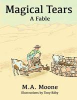 Magical Tears: A Fable 1984924036 Book Cover