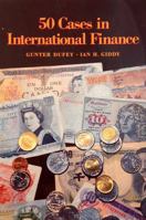 Fifty Cases in International Finance 0201051273 Book Cover
