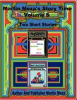 Martin Meza's Story Time Volume 5 0615165710 Book Cover