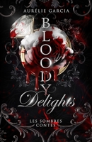 Bloody Delights (French Edition) B0DZVQ3R2D Book Cover