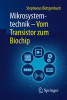 Mikrosystemtechnik: Vom Transistor Zum Biochip 3662497727 Book Cover