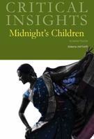Midnight's Children (Critical Insights) by Joel Kuortti 1619253895 Book Cover