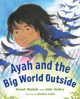 Ayah and the Big World Outside 1459843649 Book Cover