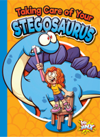 Taking Care of Your Stegosaurus 162310694X Book Cover