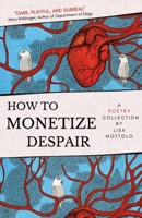 How to Monetize Despair 1956692789 Book Cover