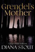 Grendel's Mother 0997422300 Book Cover