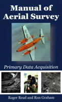 Manual of Aerial Survey: Primary Data Acquisition 1849952868 Book Cover