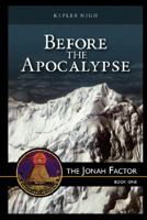 Before the Apocalypse, The Jonah Factor (Before the Apocalypse) 1581581157 Book Cover