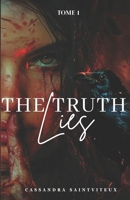 The Truth Lies: Tome 1 (French Edition) 2960385403 Book Cover