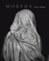 Fazal Sheikh: Moksha (International Human Rights) 3865211259 Book Cover