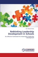 Rethinking Leadership Development in Schools: An effective framework for meaningful leadership development 3659628115 Book Cover
