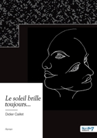 Le soleil brille toujours... B0C6GGFM1C Book Cover