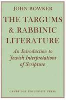 The Targums and Rabbinic Literature: An Introduction to Jewish Interpretations of Scripture 0521097711 Book Cover