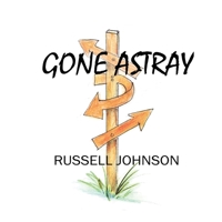 Gone Astray 0985256559 Book Cover