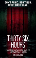 Thirty Six Hours B0GDVX43S9 Book Cover