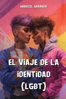 El viaje de la identidad (LGBT) (Spanish Edition) 9954154078 Book Cover