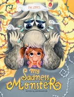 My Sadness Monster 0228877571 Book Cover