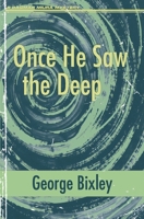 Once He Saw the Deep (The Slater Ibanez Books) B0H9XV3PXD Book Cover