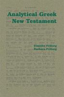 Analytical Greek New Testament: Volume I and II 1412056535 Book Cover