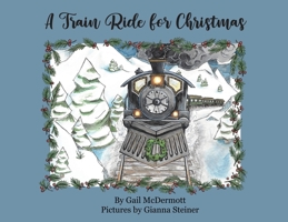 A Train Ride for Christmas B0GCHT3H8R Book Cover