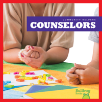 Counselors (Bullfrog Books: Community Helpers) (Community Helpers 1641288299 Book Cover