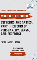 Esthetics and Tastes, Part II: Effects of Personality, Class,and Expertise 163651538X Book Cover
