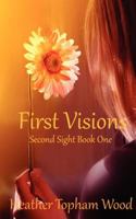 First Visions 1470171570 Book Cover