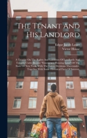 The Tenant And His Landlord: A Treatise On The Rights And Liabilities Of Landlords And Tenants Under Recent "emergency Housing Laws" Of The State O 1020165812 Book Cover