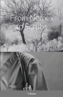 From Nomex to Scrubs 1387852442 Book Cover