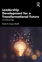 Leadership Development for a Transformational Future: The Vertical Edge 1041083378 Book Cover