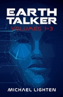 Earth Talker Volumes 1-3 B0H6PX3BG8 Book Cover