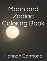 Moon and Zodiac Coloring Book B08F6YCYJT Book Cover