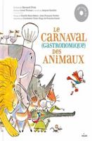 Le carnaval gastronomique des animaux 2408013933 Book Cover