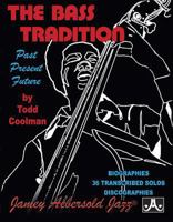 The Bass Tradition: Past Present Future 1562241168 Book Cover